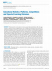 Research paper thumbnail of Educational Robotics: Platforms, Competitions and Expected Learning Outcomes