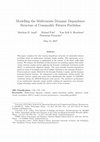 Research paper thumbnail of Modeling the multivariate dynamic dependence structure of commodity futures portfolios