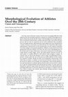 Research paper thumbnail of Morphological Evolution of Athletes Over the 20th Century: Causes and Consequences