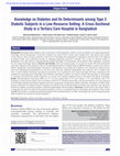 Research paper thumbnail of Knowledge on Diabetes and Its Determinants among Type 2 Diabetic Subjects in a Low-Resource Setting: A Cross-Sectional Study in a Tertiary Care Hospital in Bangladesh