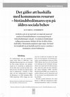 Research paper thumbnail of Det gäller att hushålla med kommunens resurser – biståndsbedömares syn på äldres sociala behov