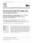 Research paper thumbnail of Electroconvulsive therapy (ECT) increases serum brain derived neurotrophic factor (BDNF) in drug resistant depressed patients