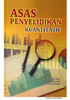 Research paper thumbnail of Asas Penyelidikan Kuantitatif