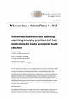 Research paper thumbnail of Online Video Translation and Subtitling: impacts on media activism in South east Asia