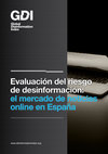 Research paper thumbnail of Evaluación del riesgo de desinformación: el mercado de noticias online en España (Global Disinformation Index)