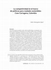 Research paper thumbnail of La competitividad en el marco de políticas para ciudades sostenibles: Caso Cartagena, Colombia