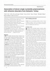 Research paper thumbnail of Association of eleven single nucleotide polymorphisms with refractive disorders from Eskisehir, Turkey