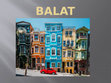 Research paper thumbnail of HISTORICAL DISTRICT BALAT