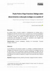 Research paper thumbnail of Paulo Freire e Papa Francisco: Diálogo sobre discernimento e educação ecológica na Laudato Si’