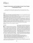 Research paper thumbnail of Targeted Victimization and Suicidality Among Trans People: A Web-Based Survey