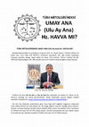 Research paper thumbnail of TÜRK MİTOLOJİSİNDEKİ UMAY ANA, ULU AY ANA (Hz. Havva) MI?