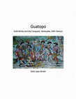 Research paper thumbnail of Guatopo Gold Mines and the Conquest, Venezuela