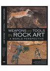 Research paper thumbnail of BETTENCOURT, AMS; SANTOS-ESTÉVEZ, M.; SAMPAIO, HA (2021). Weapons and Tools in Rock Art. A World Perspective. Oxbow