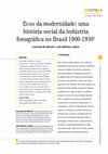 Research paper thumbnail of Ecos da modernidade: uma história social da indústria fonográfica no Brasil 1900-1930