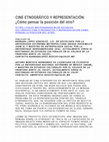 Research paper thumbnail of CINE ETNOGRÁFICO Y REPRESENTACIÓN: ¿Cómo pensar la posición del otro