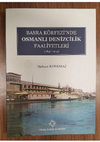 Research paper thumbnail of Basra Körfezi'nde Osmanlı Denizcilik Faaliyetleri (1847-1914), Türk Tarih Kurumu Yayınları, Ankara 2021.