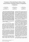 Research paper thumbnail of Evaluation of Re-identification Risks in Data Anonymization Techniques Based on Population Uniqueness