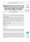 Research paper thumbnail of Organizational characteristics and COVID-19 safety practices among small and medium construction enterprises (SMEs) in Nigeria