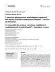 Research paper thumbnail of É possível alcançarmos a blindagem coronária em dentes tratados endodonticamente? – revisão de literatura Is it possible to achieve coronary shielding in endodontically treated teeth? – literature review