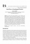 Research paper thumbnail of Code Play as Translingual Practice