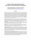 Research paper thumbnail of Wireless Tracking and Sensing Systems for Mine Safety , Security and Productivity Management