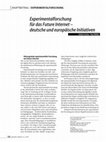 Research paper thumbnail of Experimentalforschung für das Future Internet – deutsche und europäische Initiativen