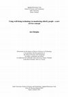 Research paper thumbnail of Using well-being technology in monitoring elderly people: a new service concept