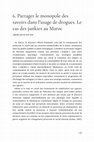 Research paper thumbnail of Partager le monopole des savoirs dans l'usage de drogues. Le cas des junkies au Maroc ABDELLAH ES-SOUADI