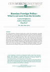 Research paper thumbnail of Russian foreign policy: What is not seen from the Kremlin. CEPS Working Document No. 365, 6 June 2012