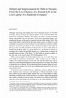 Research paper thumbnail of Default and Imprisonment for Debt in Sweden : From the Lost Chances of a Ruined Life to the Lost Capital of a Bankrupt Company