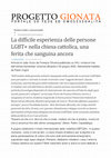 Research paper thumbnail of La difficile esperienza delle persone  LGBT+ nella chiesa cattolica, una  ferita che sanguina ancora