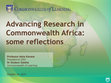 Research paper thumbnail of Advancing Research in Commonwealth Africa: some reflections