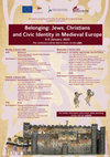 Research paper thumbnail of Belonging: Jews, Christians and Civic Identity in Medieval Europe, Jan. 3-5