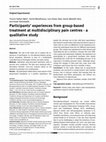 Research paper thumbnail of Participants’ experiences from group-based treatment at multidisciplinary pain centres - a qualitative study