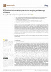 Research paper thumbnail of Radiolabeled Gold Nanoparticles for Imaging and Therapy of Cancer