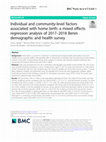 Research paper thumbnail of Individual and community-level factors associated with home birth: a mixed effects regression analysis of 2017–2018 Benin demographic and health survey