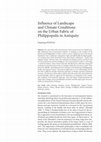 Research paper thumbnail of Influence of Landscape and Climate Conditions on the Urban Fabric of Philippopolis in Antiquity