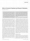 Research paper thumbnail of Ethics of Coercive Treatment and Misuse of Psychiatry