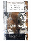 Research paper thumbnail of The Decline and Fall of the Roman Empire, by Edward Gibbon; Edited, Abridged, and with a Critical Foreword by Hans-Friedrich Mueller; Introduction by Daniel J. Boorstin; and Illustrations by Giovanni Battista Piranesi (New York: The Modern Library [Random House]: 2003, ISBN: 0375758119), pp. 1312.