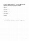 Research paper thumbnail of The Community Capacity Survey - Face-to-face Ethnic Minority Interviews: Methodology and Preliminary Findings. The ARC Centre of Excellence in Policing and Security: Brisbane