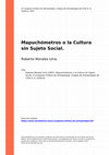 Research paper thumbnail of Mapuchómetros o la Cultura sin Sujeto Social