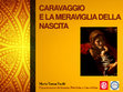 Research paper thumbnail of Caravaggio e la meraviglia della nascita