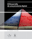 Research paper thumbnail of El desarrollo de una provincia digital. El caso de San Luis, Argentina