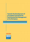 Research paper thumbnail of Towards the development of a european framework for psychosocial risk management at the workplace