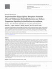 Research paper thumbnail of Supersensitive kappa opioid receptors promotes ethanol withdrawal-related behaviors and reduced dopamine signaling in the nucleus accumbens