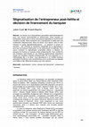 Research paper thumbnail of Stigmatisation de l’entrepreneur post-faillite et décision de financement du banquier