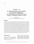 Research paper thumbnail of E-Governance for Socio Economic Welfare: A Case Study of Gyandoot Intranet Project in Madhya Pradesh, India