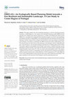 Research paper thumbnail of FIRELAN—An Ecologically Based Planning Model towards a Fire Resilient and Sustainable Landscape. A Case Study in Center Region of Portugal