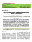 Research paper thumbnail of Performance Evaluation of a small-Scale Motorized Mango Pulp Extractor