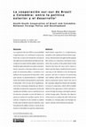 Research paper thumbnail of La cooperación sur-sur de Brasil y Colombia: entre la política exterior y el desarrollo